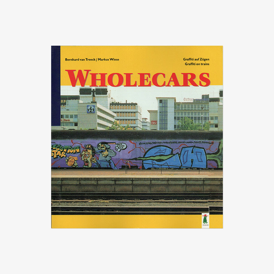 Wholecars - Graffiti auf Zügen