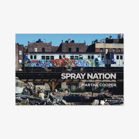 Martha Cooper & Roger Gastman - Spray Nation