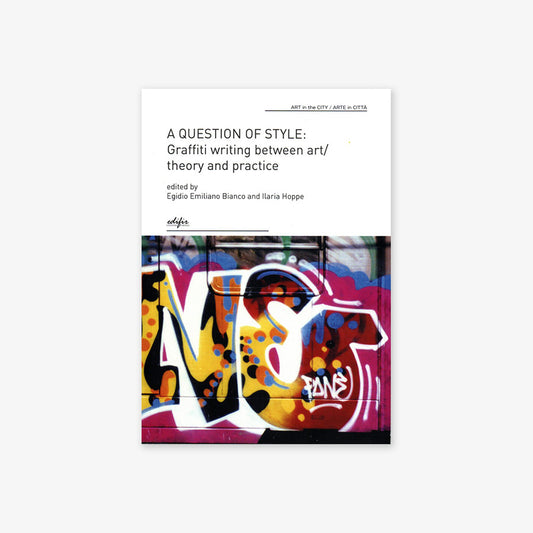 A question of style: Graffiti writing between art/theory and practice