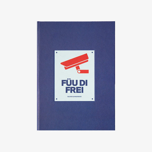 ‘Füu di Frei’ / A different vision by Blood & Madness