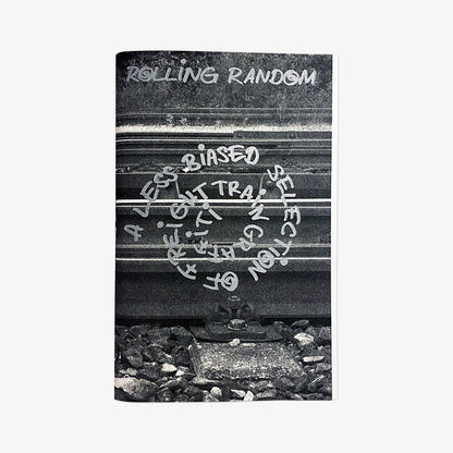 ROLLING RANDOM -  A less biased selection of freight train graffiti