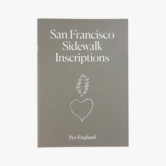 San Francisco Sidewalk Inscriptions – Per Englund