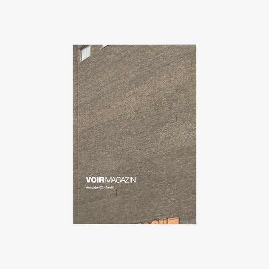 VOIR MAGAZINE - Ausgabe 02 (Berlin)