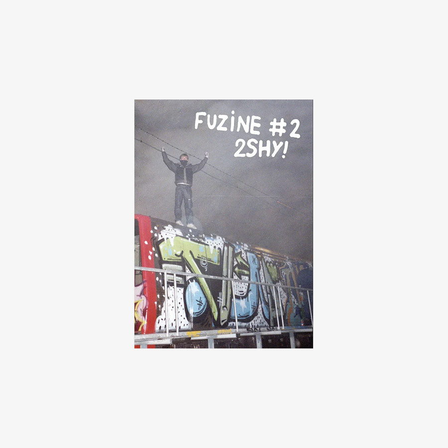 FUZINE #2 - 2 SHY: Sur les rails