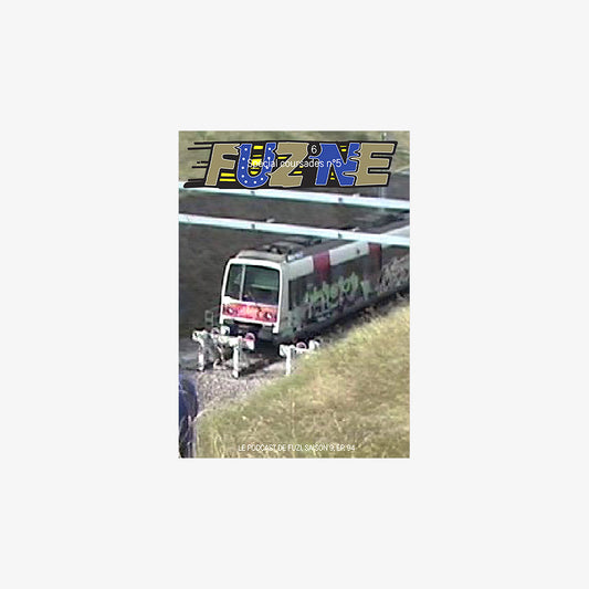 FUZINE #6 - Spécial Coursades n°5: Invités : L’Œil, Raise BC, Vesty, Aaroon, Fégafe