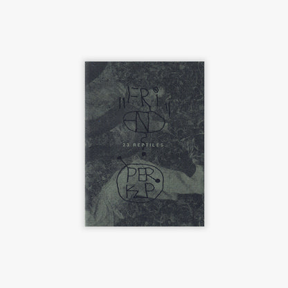 PERKUP & FRIEND - 23 Reptiles Zine