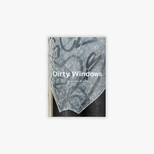 Dirty Windows – Ephemeral Viennese Dust-Tags