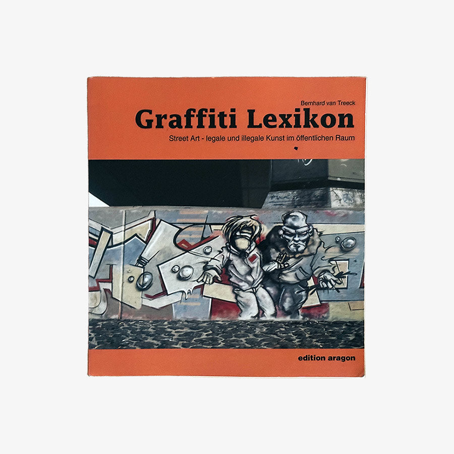 [USED] Graffiti Lexikon - Street Art - Legale und illegale Kunst im öffentlichen Raum