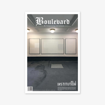 Boulevard – On Trespassing and Culture No.2 - INSTITUTION