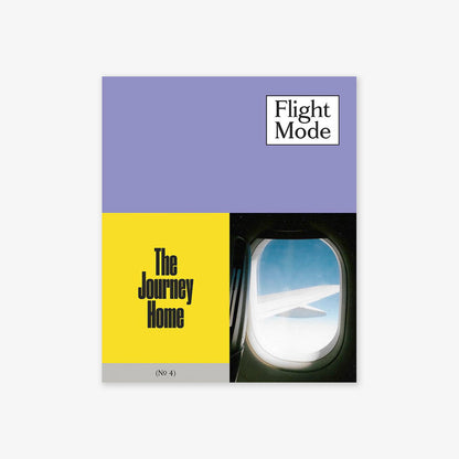 Flight Mode 4 – The Journey Home
