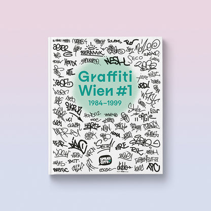 Graffiti Wien #1 (1984–1999)