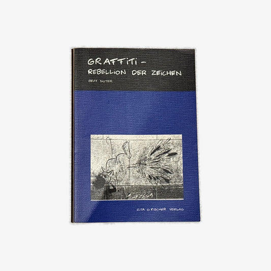 [USED] Graffiti: Rebellion der Zeichen - Beat Suter (1994)