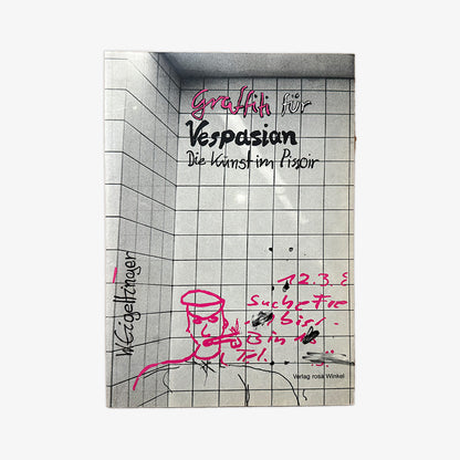[USED] Graffiti für Vespasian oder Die Kunst im Pissoir (1983)